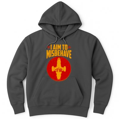 Cool Scifi I Aim To Misbehave Hoodie