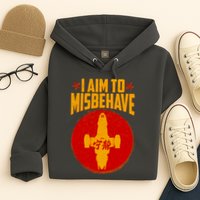 Cool Scifi I Aim To Misbehave Hoodie