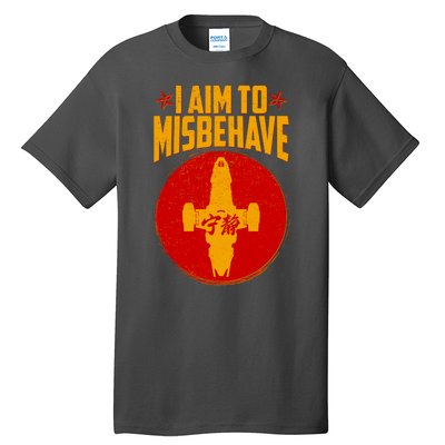 Cool Scifi I Aim To Misbehave Tall T-Shirt