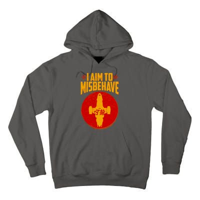 Cool Scifi I Aim To Misbehave Tall Hoodie