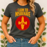 Cool Scifi I Aim To Misbehave Womens T-Shirt