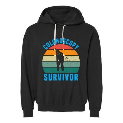 Colonoscopy Survivor I Survived My Colonoscopy Garment-Dyed Fleece Hoodie