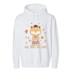 Cute Shiba Inu Dogs Books And Coffee Autumn Meaningful Gift Garment-Dyed Fleece Hoodie