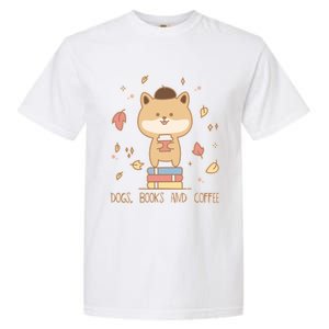 Cute Shiba Inu Dogs Books And Coffee Autumn Meaningful Gift Garment-Dyed Heavyweight T-Shirt