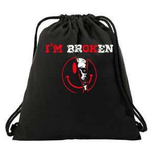 Confused Smile Im Broken Invisible Illness Im OK Broken Drawstring Bag