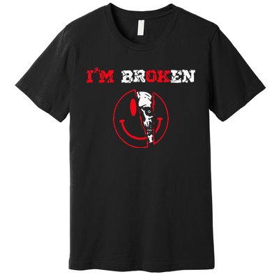 Confused Smile Im Broken Invisible Illness Im OK Broken Premium T-Shirt