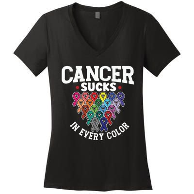 Cancer Sucks In Every Color Cancer Awareness Ribbons Warrior Gift Women's V-Neck T-Shirt