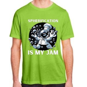 Chief Spherification Is My Jam Molecular Gastronomy Adult ChromaSoft Performance T-Shirt