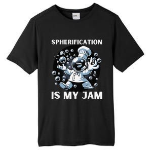 Chief Spherification Is My Jam Molecular Gastronomy Tall Fusion ChromaSoft Performance T-Shirt