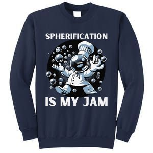 Chief Spherification Is My Jam Molecular Gastronomy Sweatshirt