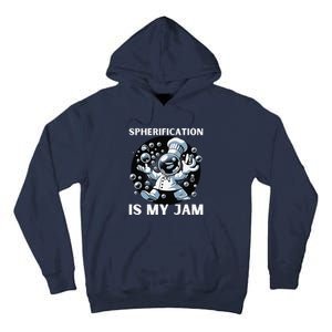 Chief Spherification Is My Jam Molecular Gastronomy Tall Hoodie