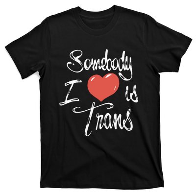 Chnge Somebody I Love T-Shirt