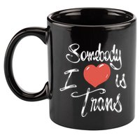 Chnge Somebody I Love 11oz C Handle Ceramic Mug