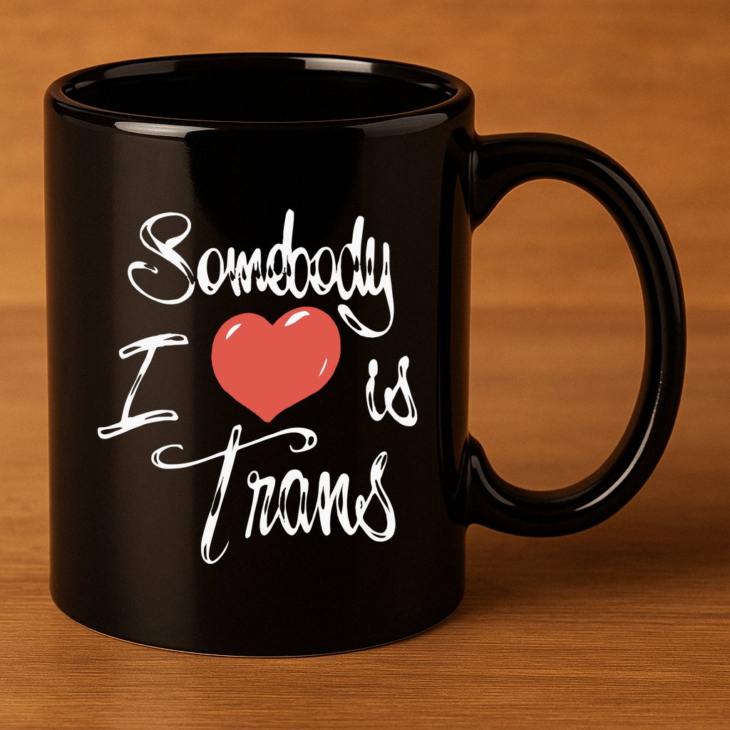 Chnge Somebody I Love 11oz C Handle Ceramic Mug