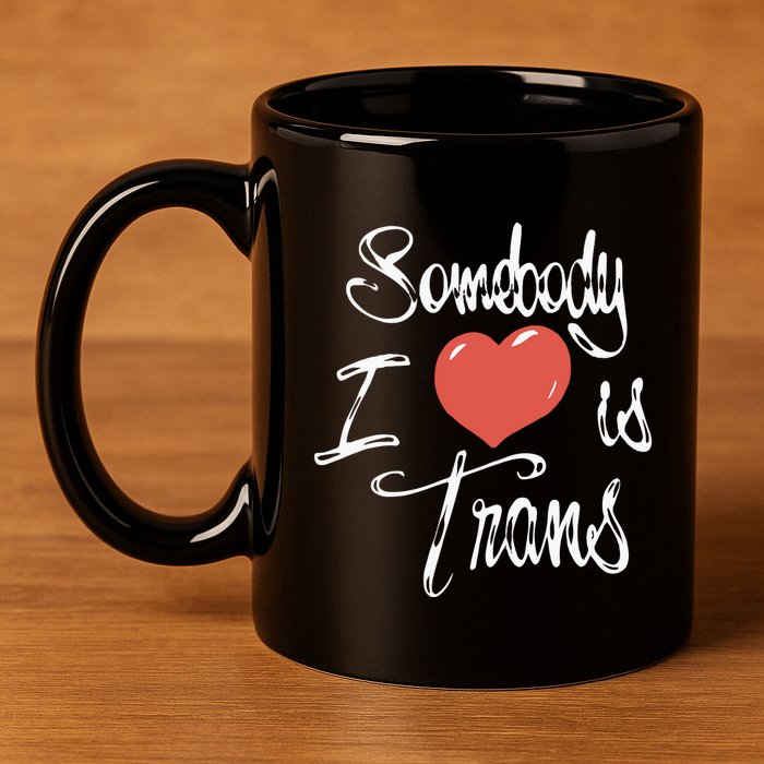 Chnge Somebody I Love 11oz C Handle Ceramic Mug