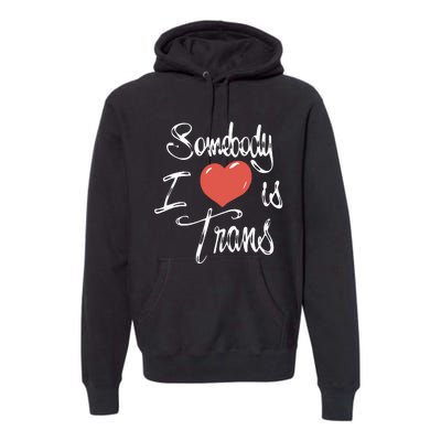 Chnge Somebody I Love Premium Hoodie