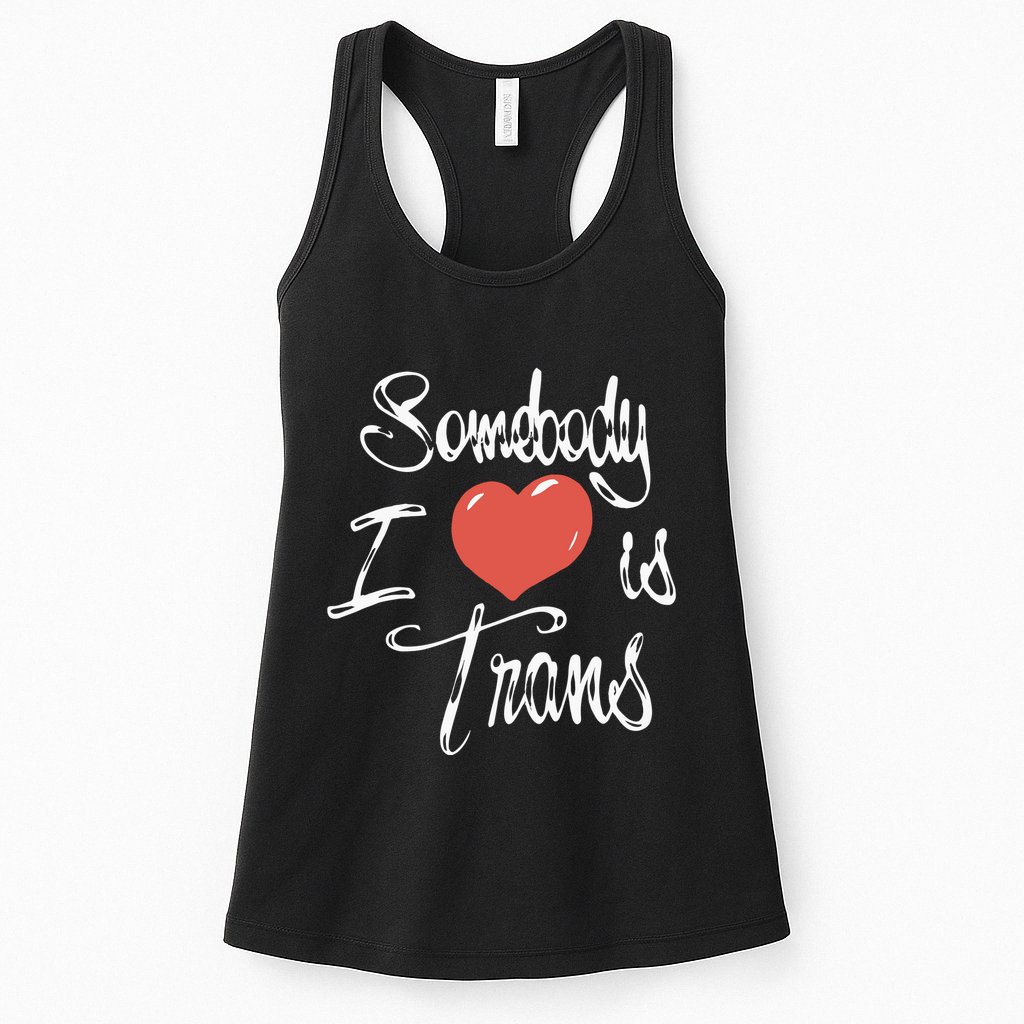 Chnge Somebody I Love Womens Tank Top