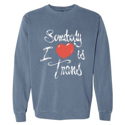 Chnge Somebody I Love Garment-Dyed Sweatshirt