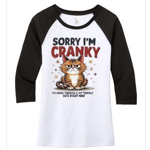 Cat Sorry IM Cranky IM Going Through My Terrible 60S Gift Women's Tri-Blend 3/4-Sleeve Raglan Shirt