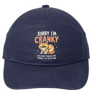 Cat Sorry IM Cranky IM Going Through My Terrible 60S Gift 7-Panel Snapback Hat