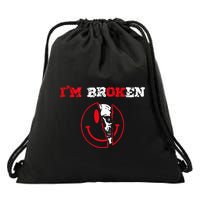 Confused Smile IM Broken Invisible Illness IM Ok Broken Drawstring Bag