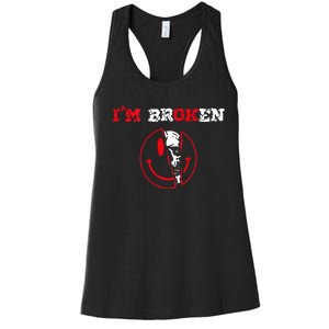 Confused Smile IM Broken Invisible Illness IM Ok Broken Women's Racerback Tank