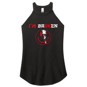 Confused Smile IM Broken Invisible Illness IM Ok Broken Women's Perfect Tri Rocker Tank