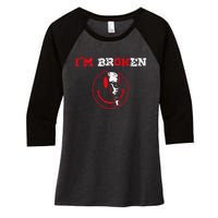 Confused Smile IM Broken Invisible Illness IM Ok Broken Women's Tri-Blend 3/4-Sleeve Raglan Shirt