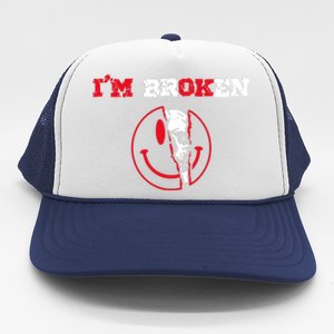 Confused Skull I'm Broken Invisible Illness I'm OK Broken Trucker Hat