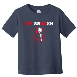 Confused Skull I'm Broken Invisible Illness I'm OK Broken Toddler T-Shirt