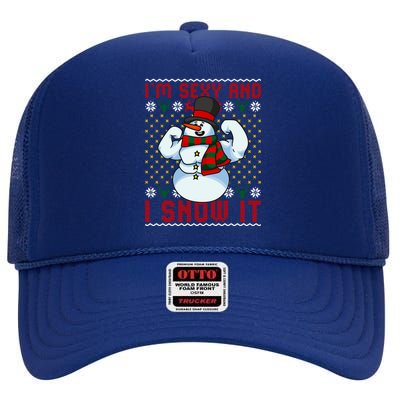 Christmas Snow Im Sexy And I Snow It Mom Dad Funny Gift High Crown Mesh Back Trucker Hat