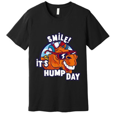 Camel Smile! ItS Hump Day Funny Hump Day Camel Sunglass Premium T-Shirt