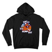 Camel Smile! ItS Hump Day Funny Hump Day Camel Sunglass Tall Hoodie