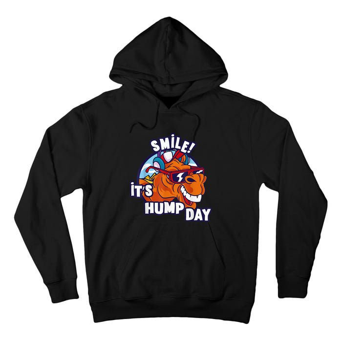 Camel Smile! ItS Hump Day Funny Hump Day Camel Sunglass Tall Hoodie