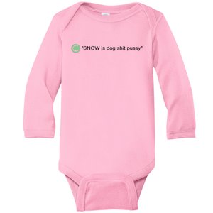 Codestrap411 Snow Is Dog Shit Pussy New Baby Long Sleeve Bodysuit