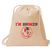 Confused Smile IM Broken Invisible Illness IM Ok Broken Drawstring Bag