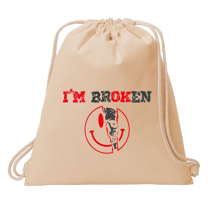 Confused Smile IM Broken Invisible Illness IM Ok Broken Drawstring Bag
