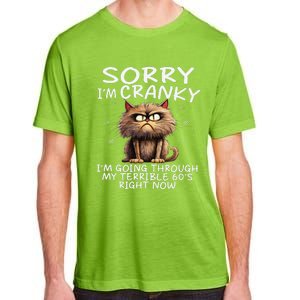 Cat Sorry IM Cranky IM Going Through My Terrible 60S Adult ChromaSoft Performance T-Shirt