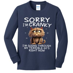 Cat Sorry IM Cranky IM Going Through My Terrible 60S Kids Long Sleeve Shirt