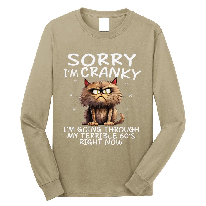 Cat Sorry IM Cranky IM Going Through My Terrible 60S Long Sleeve Shirt