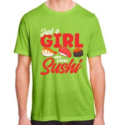 Cute Sushi Just A Who Loves Sushi Lovers Gift Adult ChromaSoft Performance T-Shirt