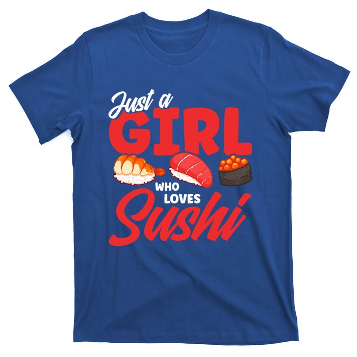 Cute Sushi Just A Who Loves Sushi Lovers Gift T-Shirt