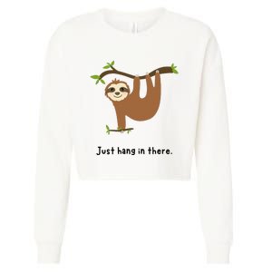 Cute Sloth Just Hang in There Cropped Pullover Crew