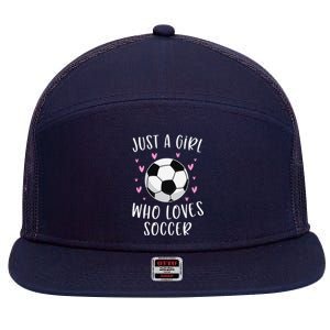 Cute Soccer Just A Girl Who Loves Soccer 7 Panel Mesh Trucker Snapback Hat