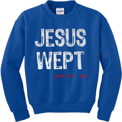 Christian Scripture Jesus Wept Kids Sweatshirt