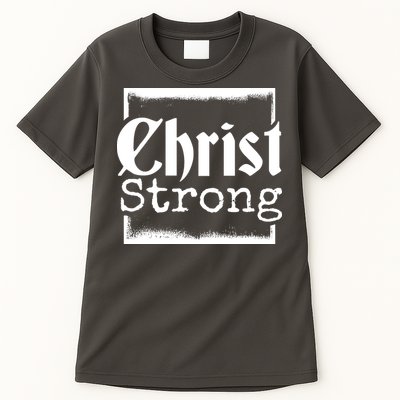 Christ Strong Jesus Lover Gift Tall T-Shirt