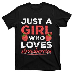 Cute Strawberry  Just a  Who Loves Strawberries T-Shirt