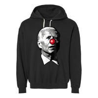 Clown Show Joe Funny Joe Biden Is A Democratic Clown Garment-Dyed Fleece Hoodie