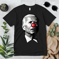 Clown Show Joe Funny Joe Biden Is A Democratic Clown Premium T-Shirt