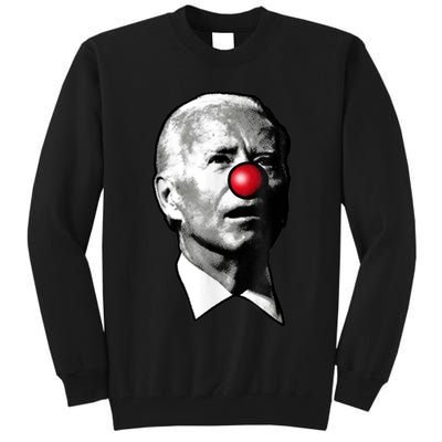 Clown Show Joe Funny Joe Biden Is A Democratic Clown Tall Sweatshirt
